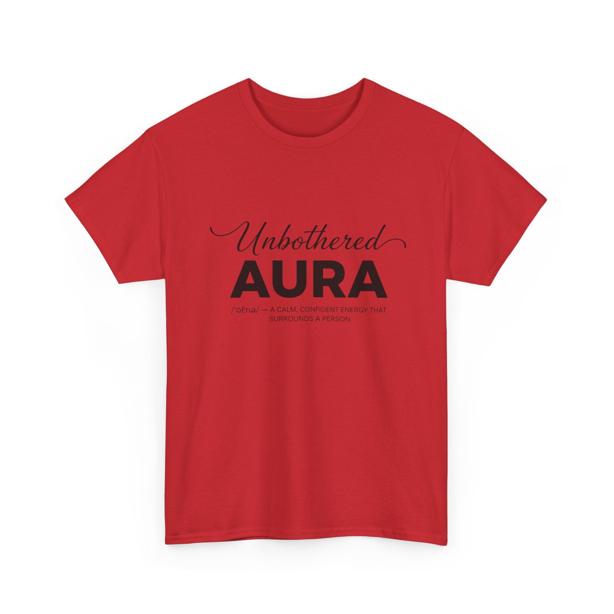 Unbothered Aura T‑Shirt — Minimalist Positive Vibes Tee