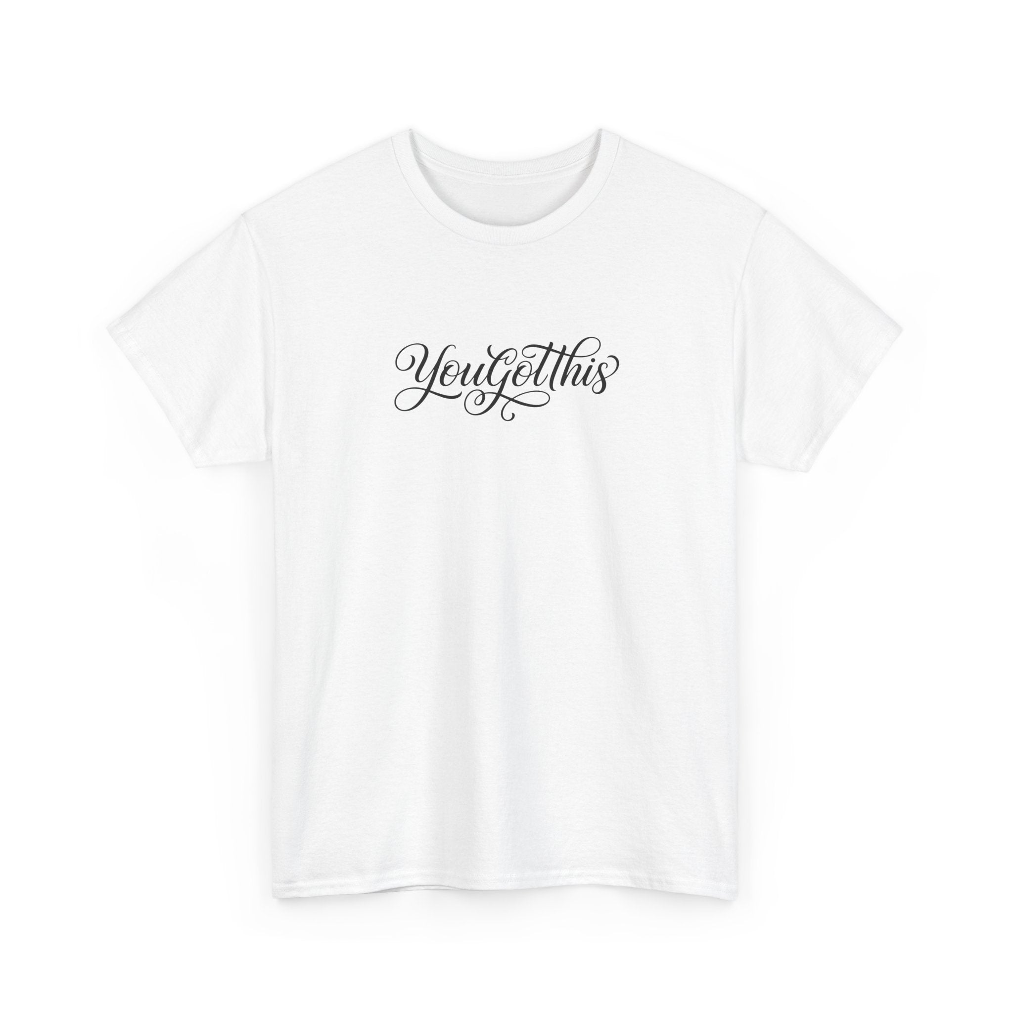 T-Shirt — 'You Got This' Script Motivational Tee