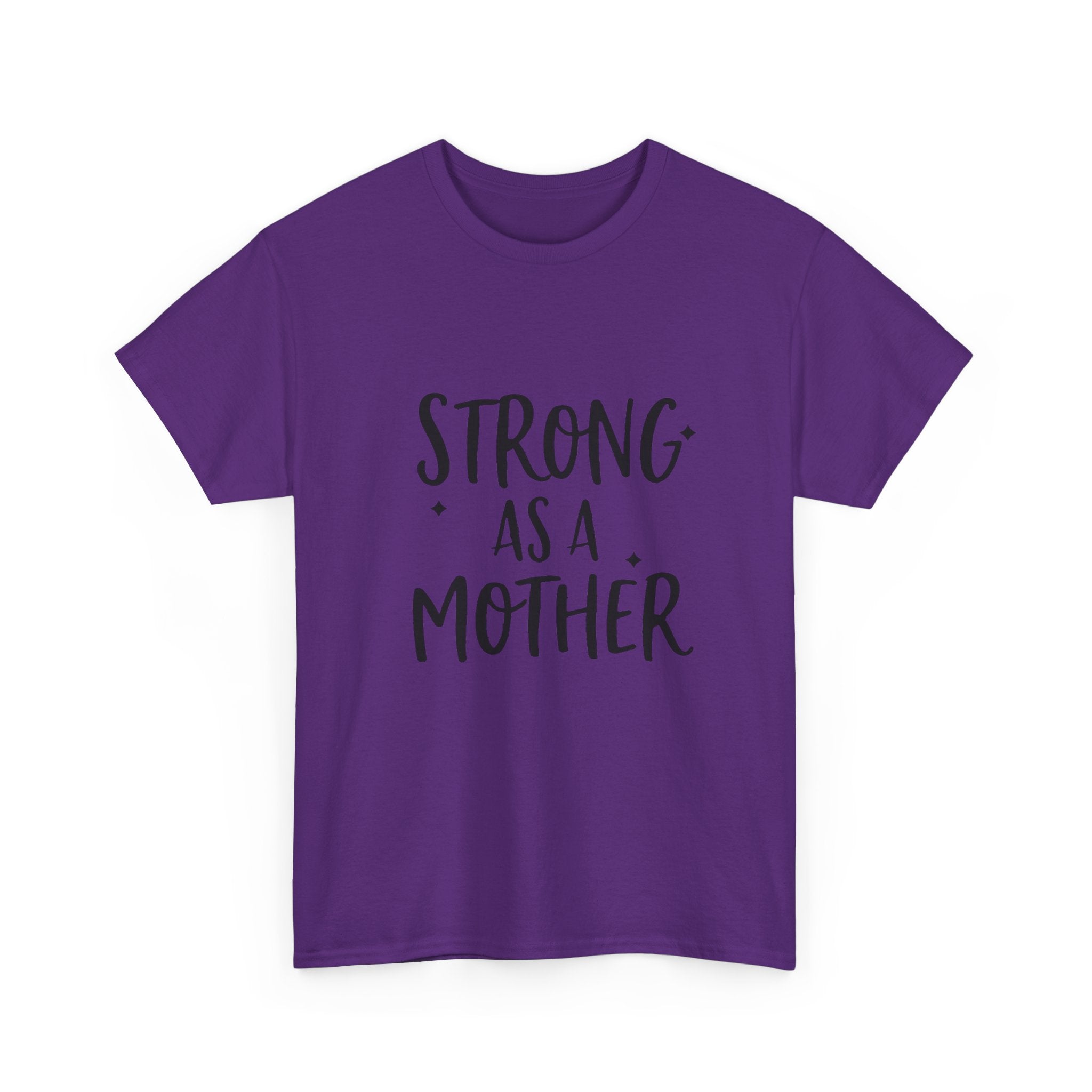 Strong As A Mother Tee — Empowering Motherhood Shirt