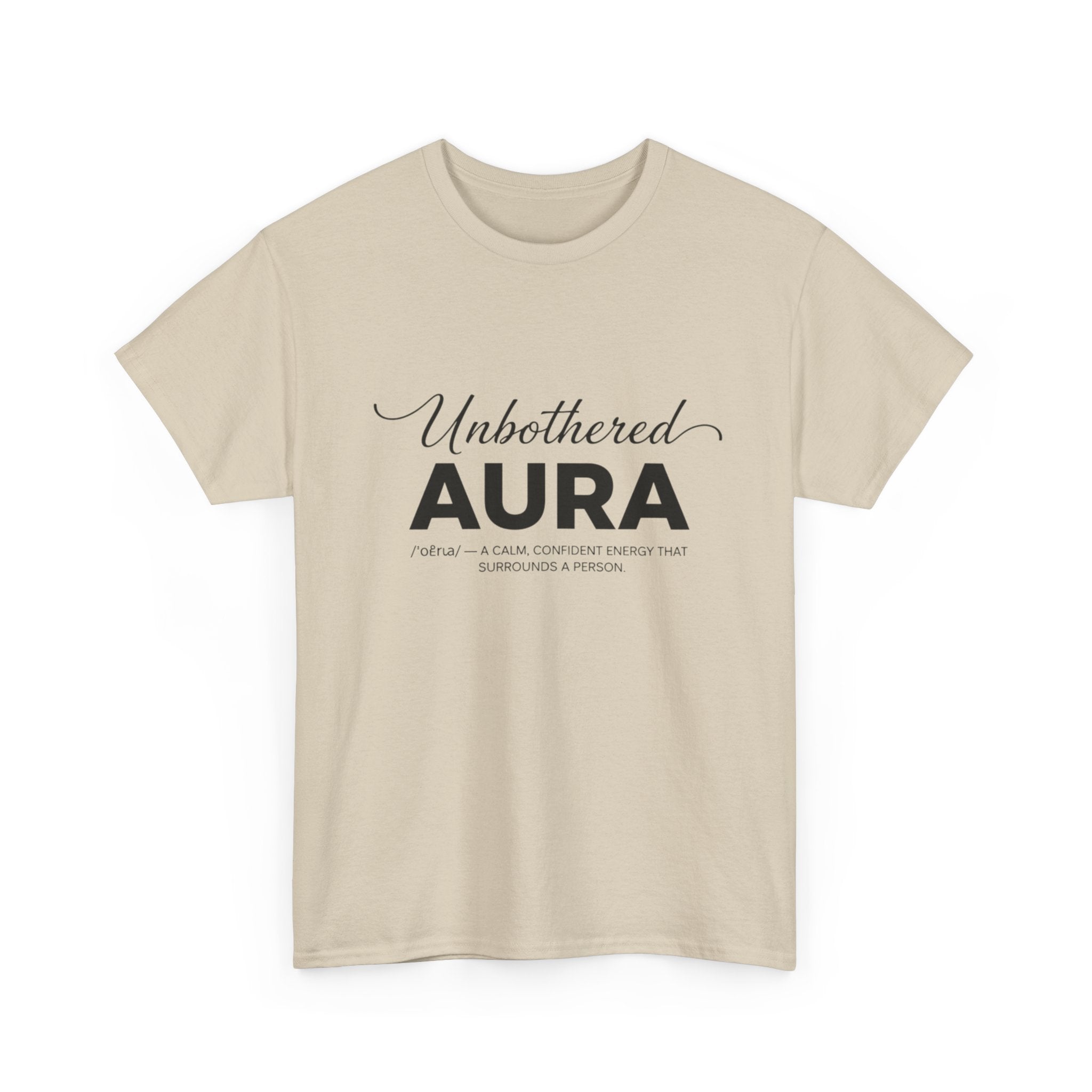 Unbothered Aura T‑Shirt — Minimalist Positive Vibes Tee