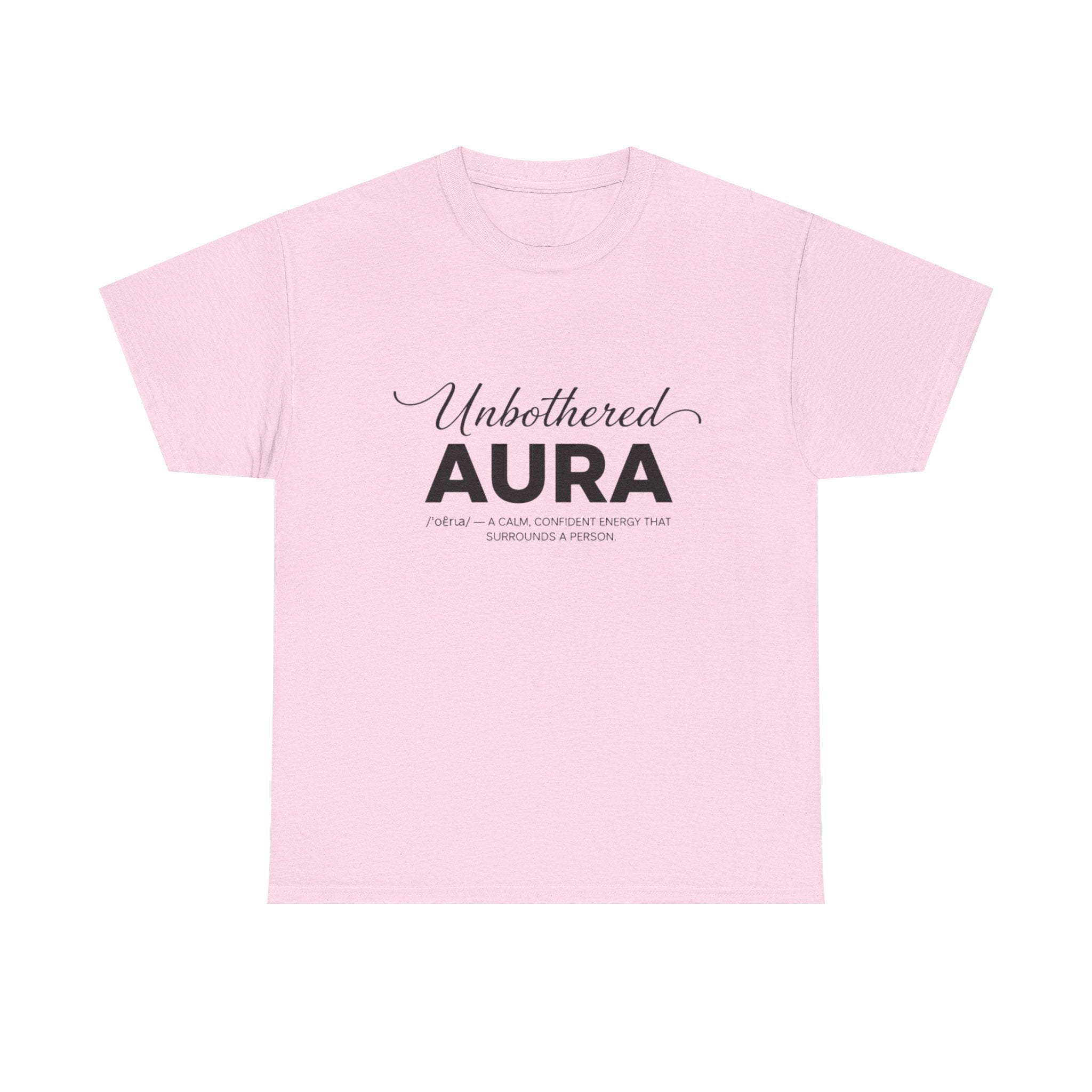 Unbothered Aura T‑Shirt — Minimalist Positive Vibes Tee